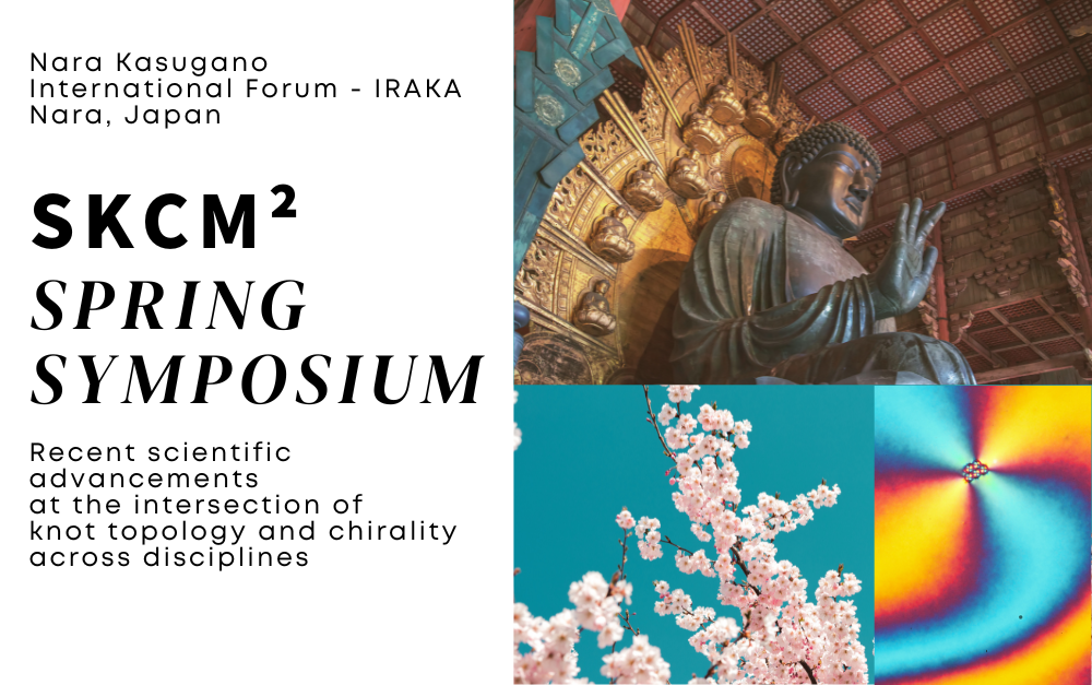 SKCM² Spring Symposium: Nara, Japan
